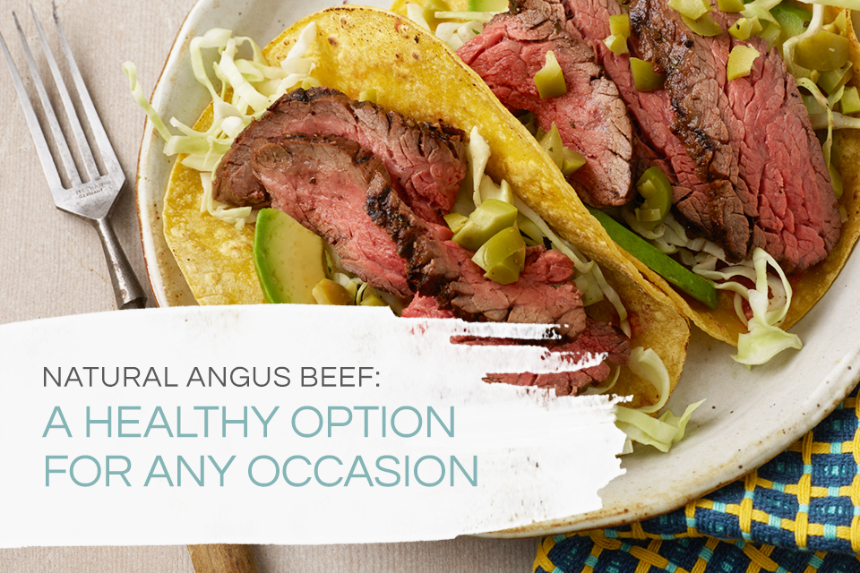 Natural Angus Beef A Healthy Option for any Occasion