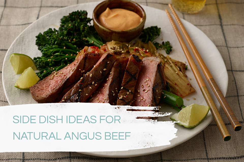 side dish ideas for natural angus beef