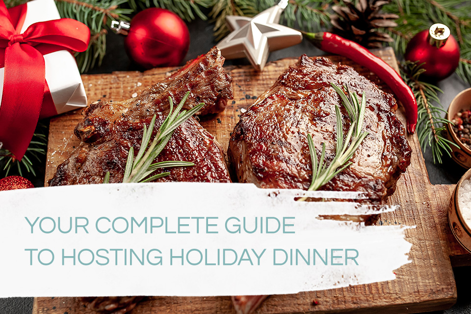 guide to hosting holiday beef dinner