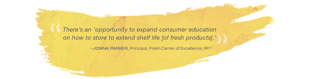 Jonna Parker quote - eductating conumers to extend grocery freshness