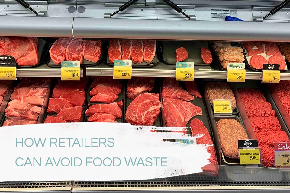 how retailers can avoid food waste and meat expiration