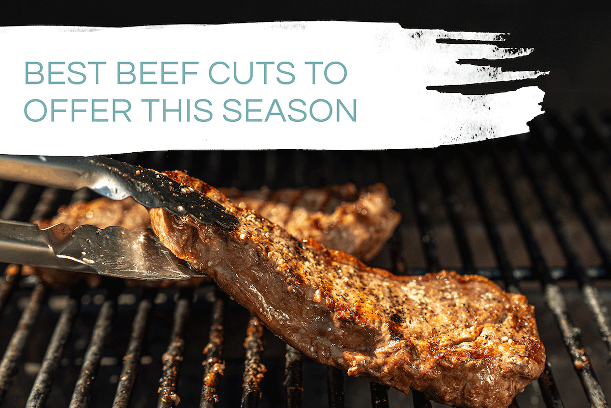 best beef cuts to offer this season